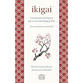 Ikigai: Los secretos de Japón para una vida larga y joven (Spanish Edition)