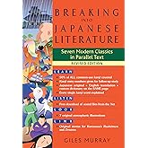 Breaking into Japanese Literature: Seven Modern Classics in Parallel Text - Revised Edition