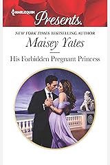 His Forbidden Pregnant Princess (Secret Heirs of Billionaires Book 3746) Kindle Edition