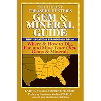 Southeast Treasure Hunter's Gem & Mineral Guide (6th Edition): Where & How to Dig, Pan and Mine Your Own Gems & Minerals book cover