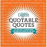 Quotable Quotes: Wit and Wisdom from the Greatest Minds of Our Time