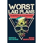 Worst Laid Plans: an Anthology of Vacation Horror