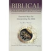 Biblical Hermeneutics: Essential keys for interpreting the Bible