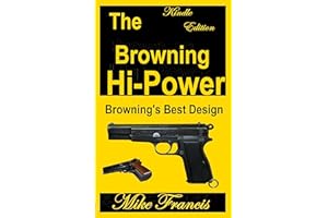 The Browning Hi-Power: Browning's Best Design