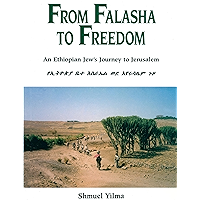 From Falasha to Freedom: An Ethiopian Jew's Journey to Jerusalem book cover