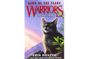Warriors: Dawn of the Clans #1: The Sun Trail: A Thrilling Middle Grade Fantasy Adventure about the Origins of the Warrior Cl