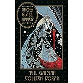 Neil Gaiman's Snow, Glass, Apples