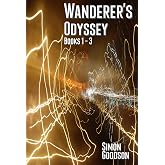 Wanderer's Odyssey - Books 1 to 3: The Epic Space Opera Series Begins