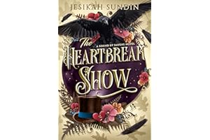The Heartbreak Show: A Standalone Fae Romantasy (A Bound By Ravens Novel)