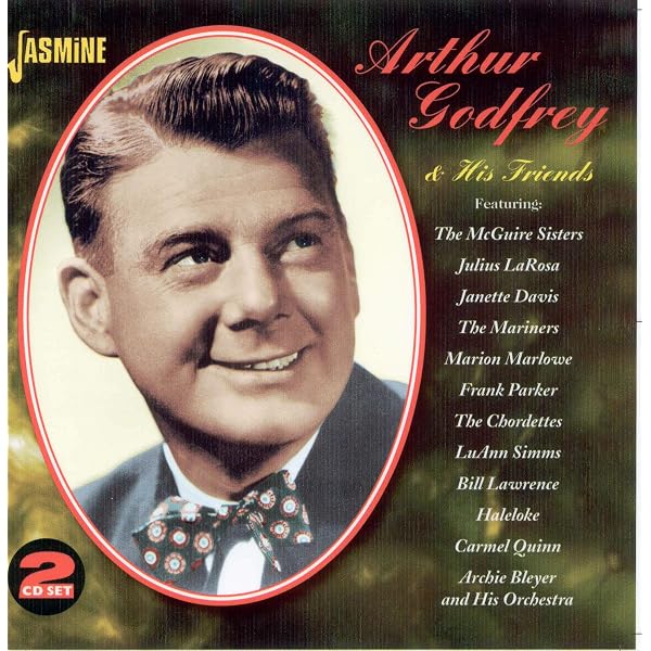 Arthur Godfrey - The Best of Arthur Godfrey: The Old Redhead