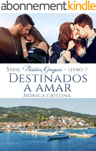 Download Destinados a Amar (Paixões Gregas Livro 7) (Portuguese Edition) PDF