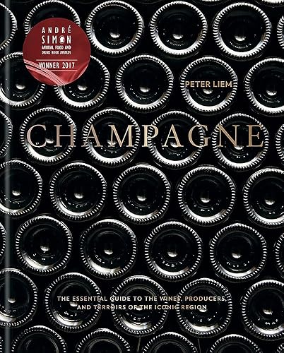 Download Champagne: The essential guide to the wines, producers, and terroirs of the iconic region PDF