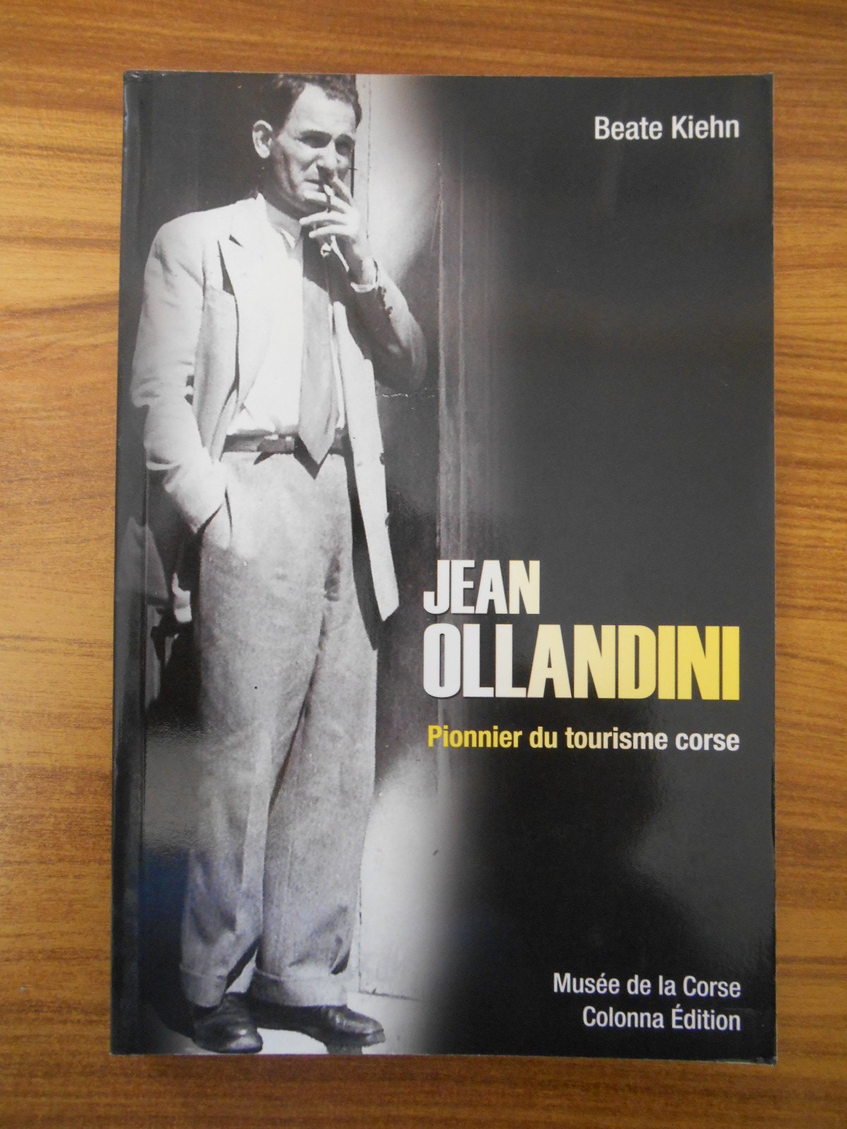 Amazonfr Jean Ollandini Pionnier Du Tourisme Corse - 