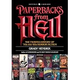 Paperbacks from Hell: The Twisted History of '70s and '80s Horror Fiction