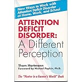 Attention Deficit Disorder: A Different Perception