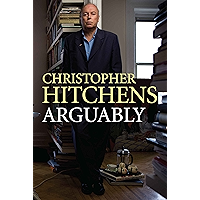 Arguably: Shortlisted for the 2012 Orwell Prize book cover Arguably: Shortlisted for the 2012 Orwell Prize book cover