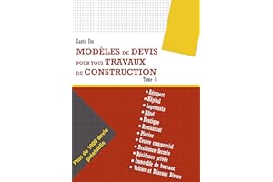 MODELES DE DEVIS POUR TOUS TRAVAUX DE CONSTRUCTION: plus de 1000 devis préétablis (French Edition)