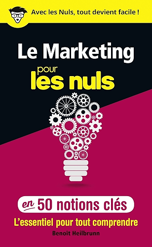 Download Le marketing pour les Nuls en 50 notions clés PDF