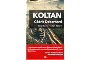 Koltan (Thomas Foucher t. 2) (French Edition)
