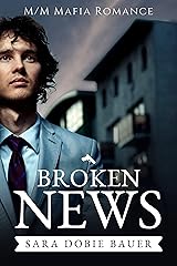 Broken News: M/M Mafia Romance Kindle Edition