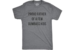 CRAZY DOG T-SHIRTS Mens Proud Father of A Few Dumbass Kids Tshirt Funny Parenting Fathers Day Tee