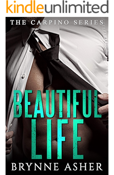 Beautiful Life The Carpino Series Kindle Edition By Asher Brynne Romance Kindle Ebooks Amazon Com