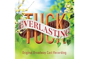 Tuck Everlasting Original Broadway Cast Recording