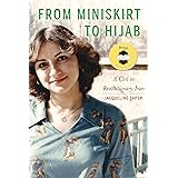 From Miniskirt to Hijab: A Girl in Revolutionary Iran