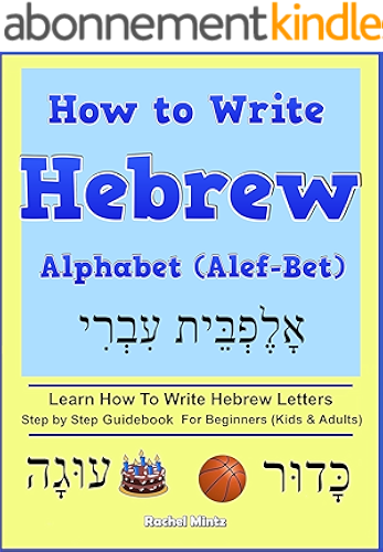 Download How To Write Hebrew Alphabet (Alef-Bet): Step By Step Guidebook For Beginners (Kids & Adults) Learn How To Write Hebrew Letters (English Edition) PDF