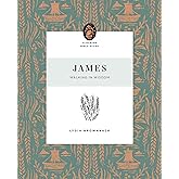 James: Walking in Wisdom (Flourish Bible Study)