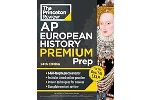 Princeton Review AP European History Premium Prep, 24th Edition: 6 Practice Tests + Digital Practice Online + Content Review (College Test Preparation)