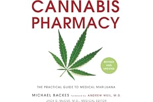 Cannabis Pharmacy: The Practical Guide to Medical Marijuana -- Revised and Updated