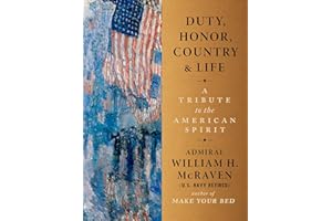 Duty, Honor, Country & Life: A Tribute to the American Spirit