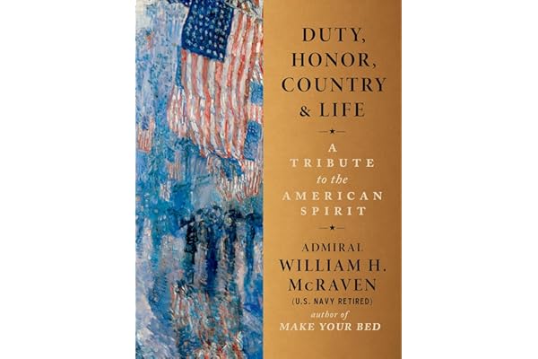 Duty, Honor, Country & Life: A Tribute to the American Spirit