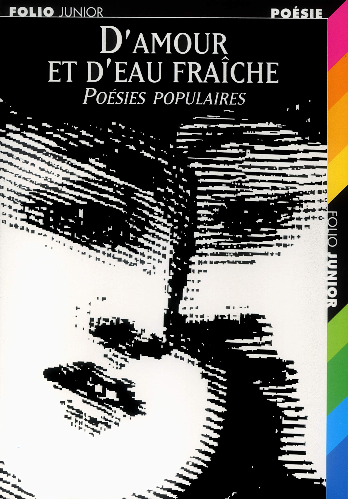 D Amour Et D Eau Fraiche Poesies Populaires Folio Junior Poesie French Edition Collectif Goffette Guy Amazon Com Books