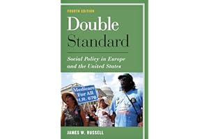 Double Standard: Social Policy in Europe and the United States