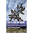 This Is How We Grow: Stories and Poems for Perspective Taking
