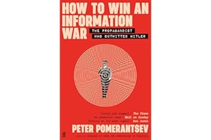 How to Win an Information War: The Propagandist Who Outwitted Hitler: BBC R4 Book of the Week