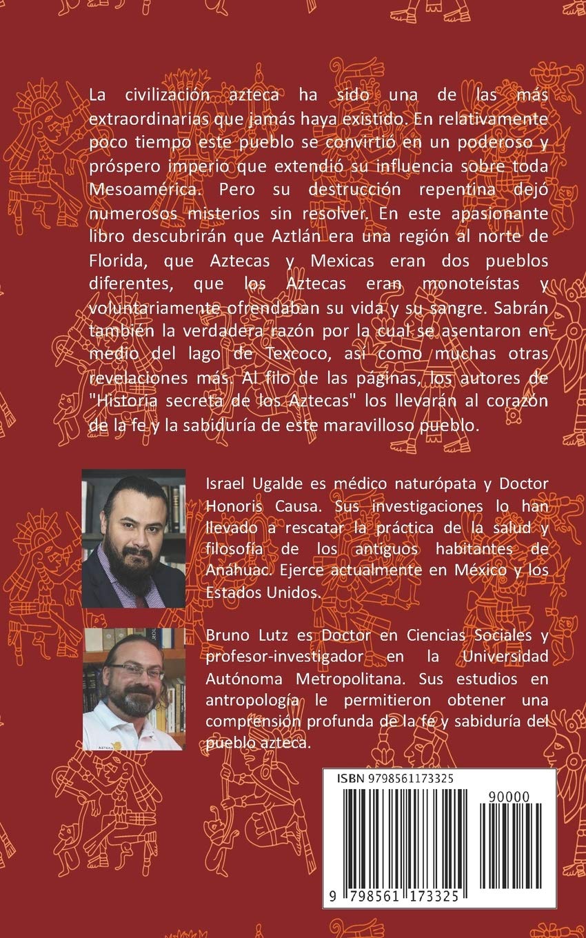 Historia Secreta De Los Aztecas Spanish Edition Ugalde Israel Lutz Bruno Pinal Mora Karla Magdalena 9798561173325 Amazon Com Books