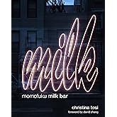 Momofuku Milk Bar: A Cookbook