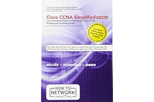 Cisco CCNA Simplified: Your Complete Guide to Passing the Cisco CCNA Routing and Switching Exam