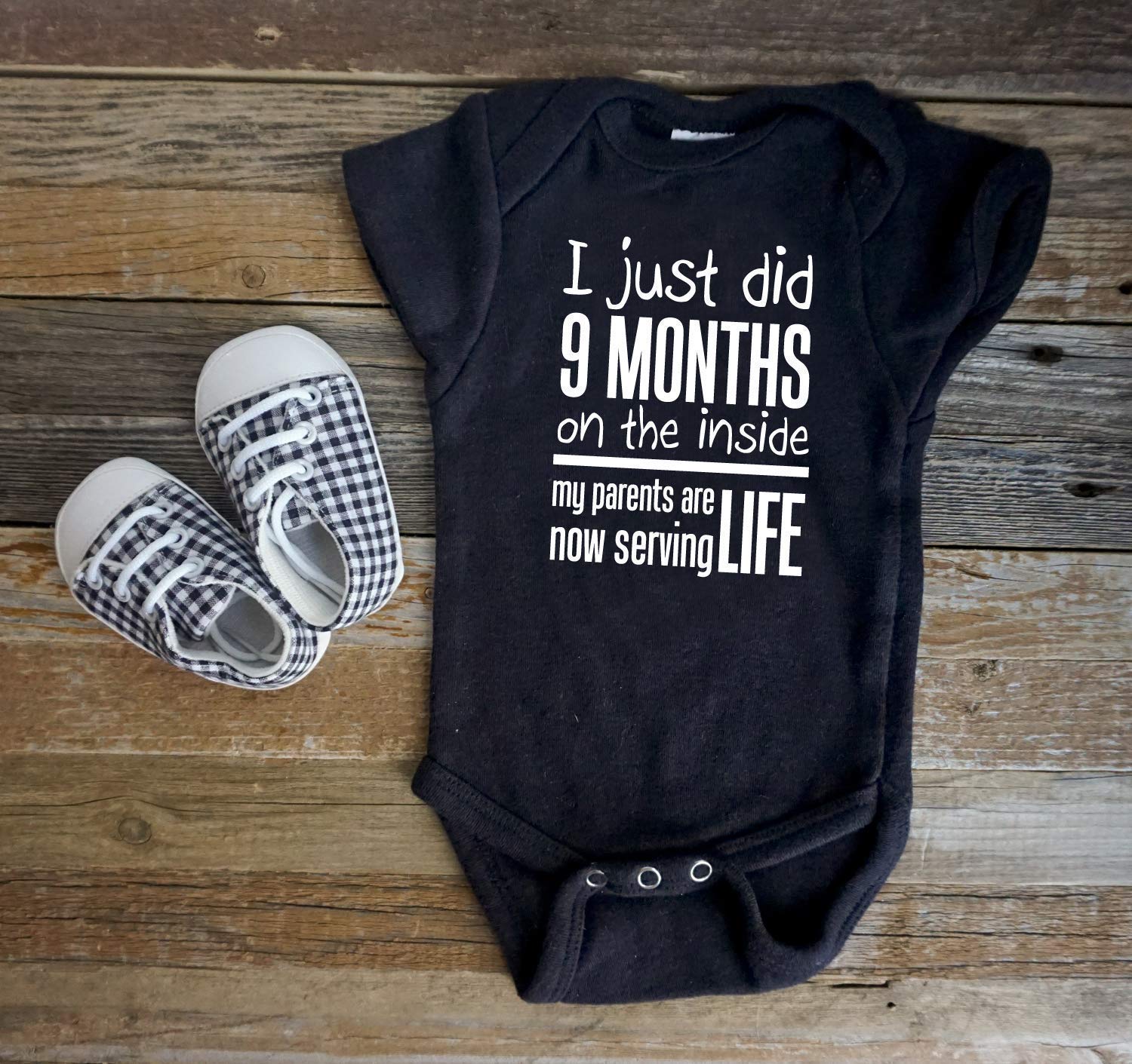 My Parents Are Now Serving Life Funny Baby Onesie I Just Did 9 Months