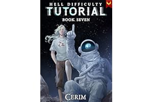 Hell Difficulty Tutorial 7: A LitRPG Adventure