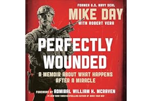 Perfectly Wounded: A Memoir About What Happens After a Miracle