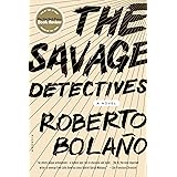 The Savage Detectives: A Novel