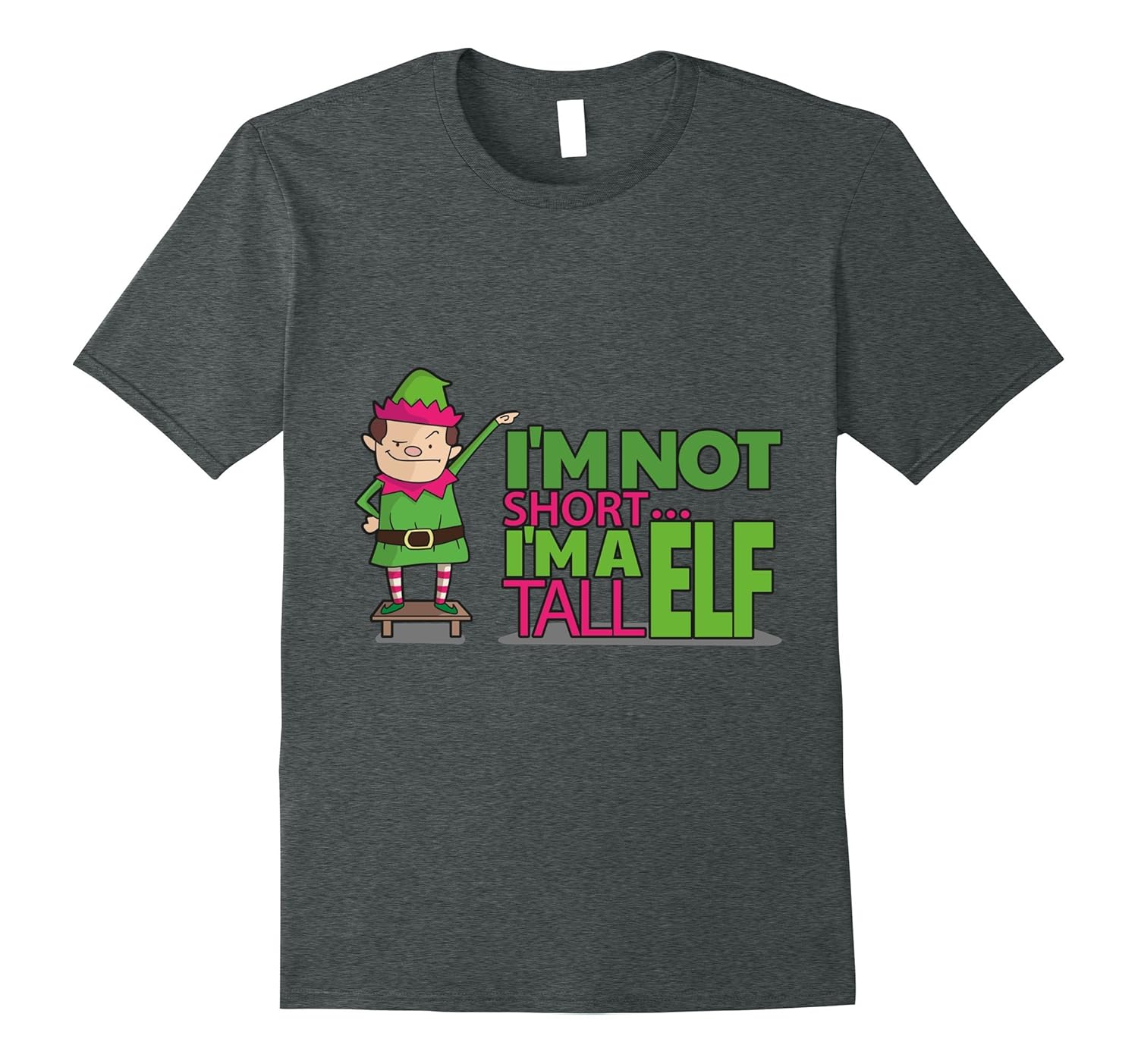 I'm Not Short I'm A Tall Elf T-Shirt-ANZ