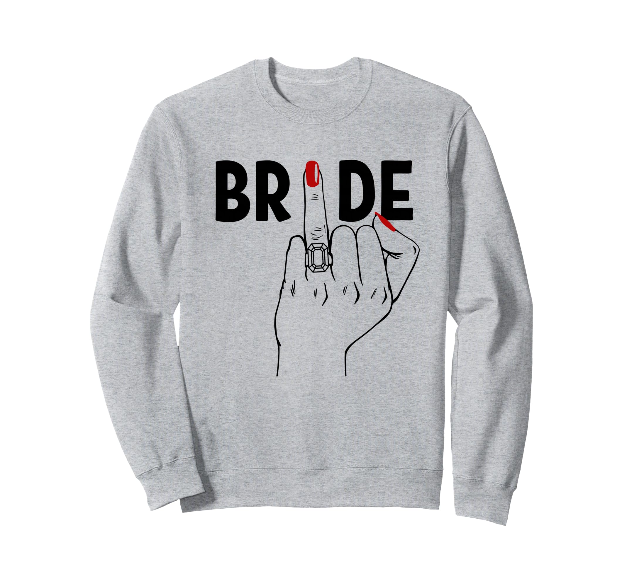 Cute Wedding Honeymoon Bachelorette Finger Ring Fiance Bride Sweatshirt