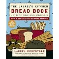 Laurel's Kitchen Bread Book: A Guide To Whole-Grain Breadmaking – Used Paperback