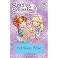 Secret Kingdom: 29: Pet Show Prize