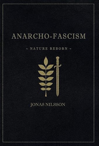 Download Anarcho-Fascism: Nature Reborn PDF